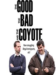  The Good, the Bad and the Coyote Poster
