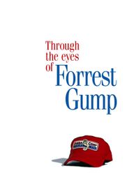  Through the Eyes of Forrest Gump Poster
