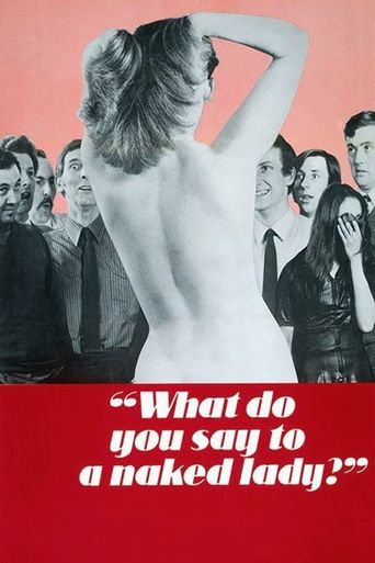  What Do You Say to a Naked Lady Poster