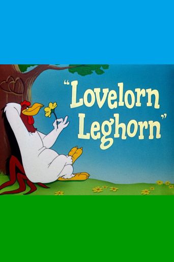  Lovelorn Leghorn Poster