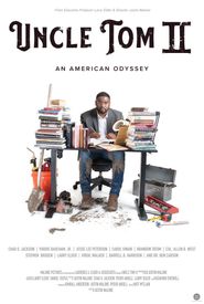  Uncle Tom II: An American Odyssey Poster