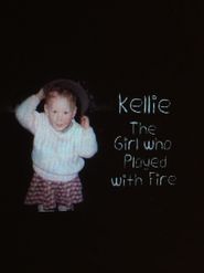  Kellie the Girl That Played with Fire Poster