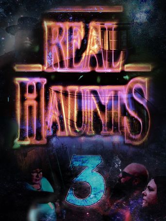 Real Haunts 3 Poster