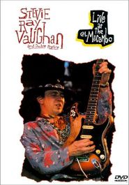  Live at the El Mocambo: Stevie Ray Vaughan and Double Trouble Poster