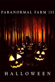  Paranormal Farm 3 Halloween Poster
