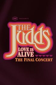  The Judds: Love Is Alive - The Final Concert Poster