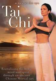  Tai Chi: Revitalizing the Body, Mind and Spirit Poster