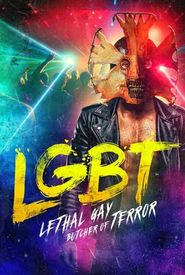  LGBT: Lethal Gay Butcher of Terror Poster
