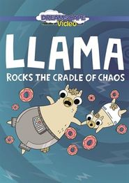  Llama Rocks the Cradle of Chaos Poster