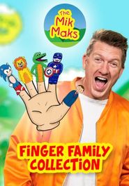 The Mik Maks Finger Family Collection Poster