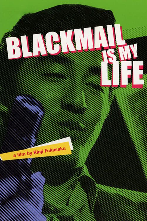 Blackmail Is My Life Poster