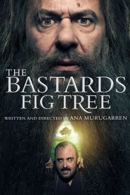  The Bastards' Fig Tree Poster