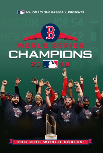  2018 Boston Red Sox: The Official World Series Film Poster