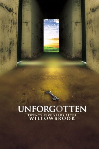  Unforgotten: Twenty-Five Years After Willowbrook Poster