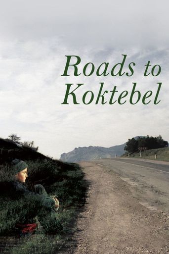  Roads to Koktebel Poster