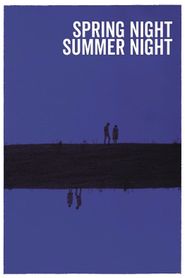  Spring Night Summer Night Poster