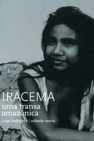  Iracema, Uma Transa Amazônica Poster