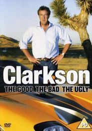  Clarkson: The Good The Bad The Ugly Poster