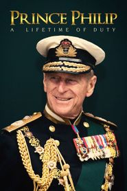  Prince Philip: A Lifetime of Duty Poster