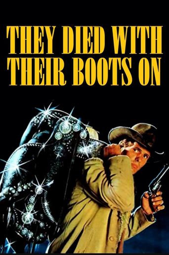  They Died with Their Boots On Poster