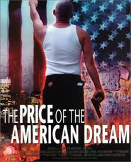  The Price of the American Dream Poster