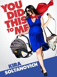  You Did This to Me Poster