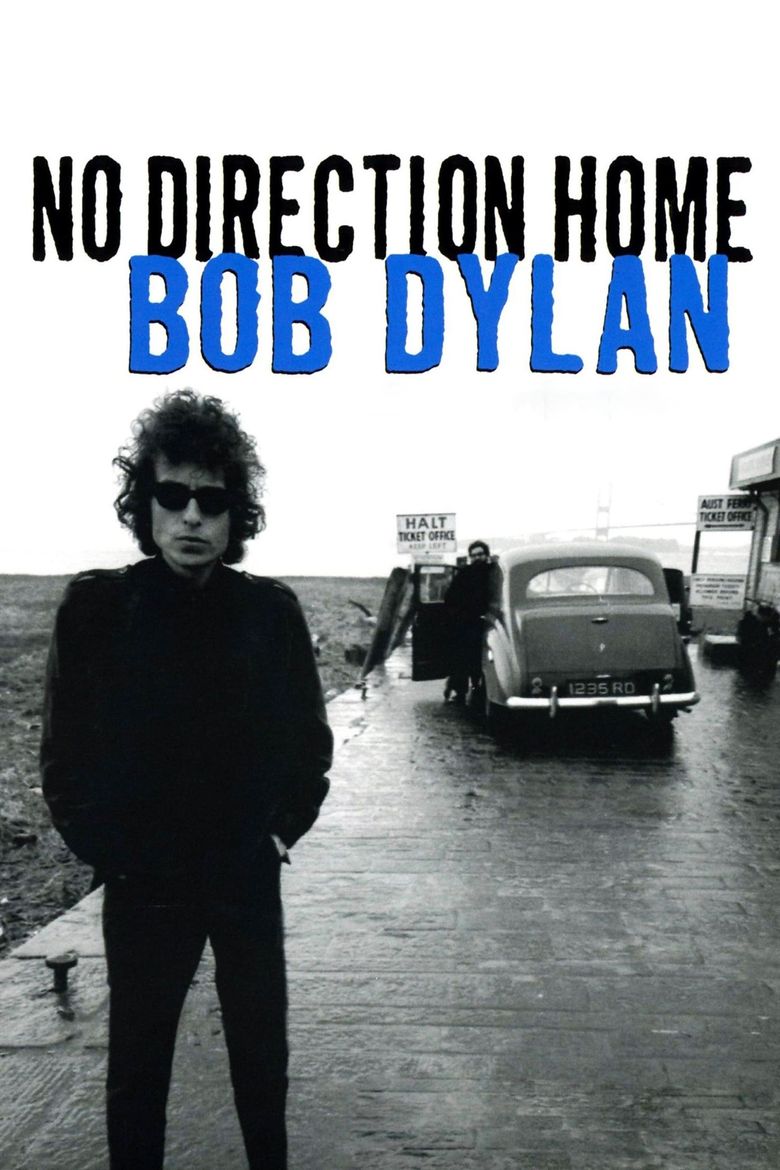 No Direction Home: Bob Dylan No Direction Home: Bob Dylan