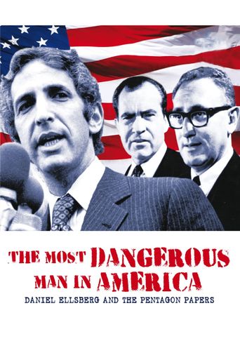  The Most Dangerous Man in America: Daniel Ellsberg and the Pentagon Papers Poster