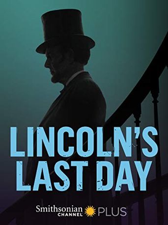  Lincoln's Last Day Poster