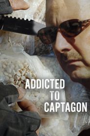  Addicted to Captagon Poster