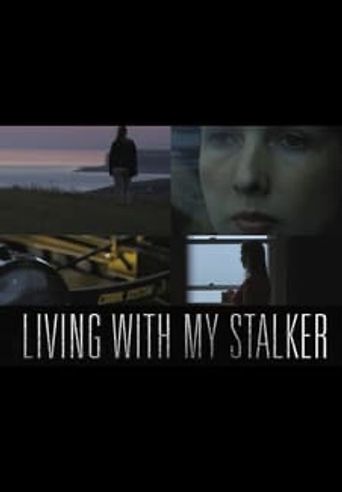  Living with My Stalker Poster