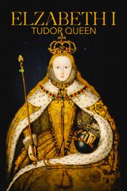  Elizabeth I: Tudor Queen Poster