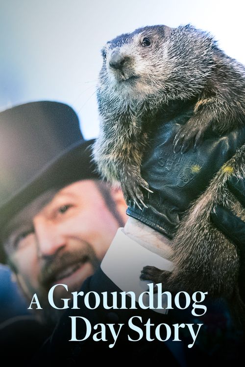 A Groundhog Day Story Poster