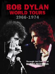 Bob Dylan World Tours 1966-1974: Through the Camera of Barry Feinstein Poster