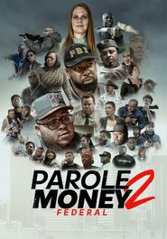  Parole Money 2: Federal Poster