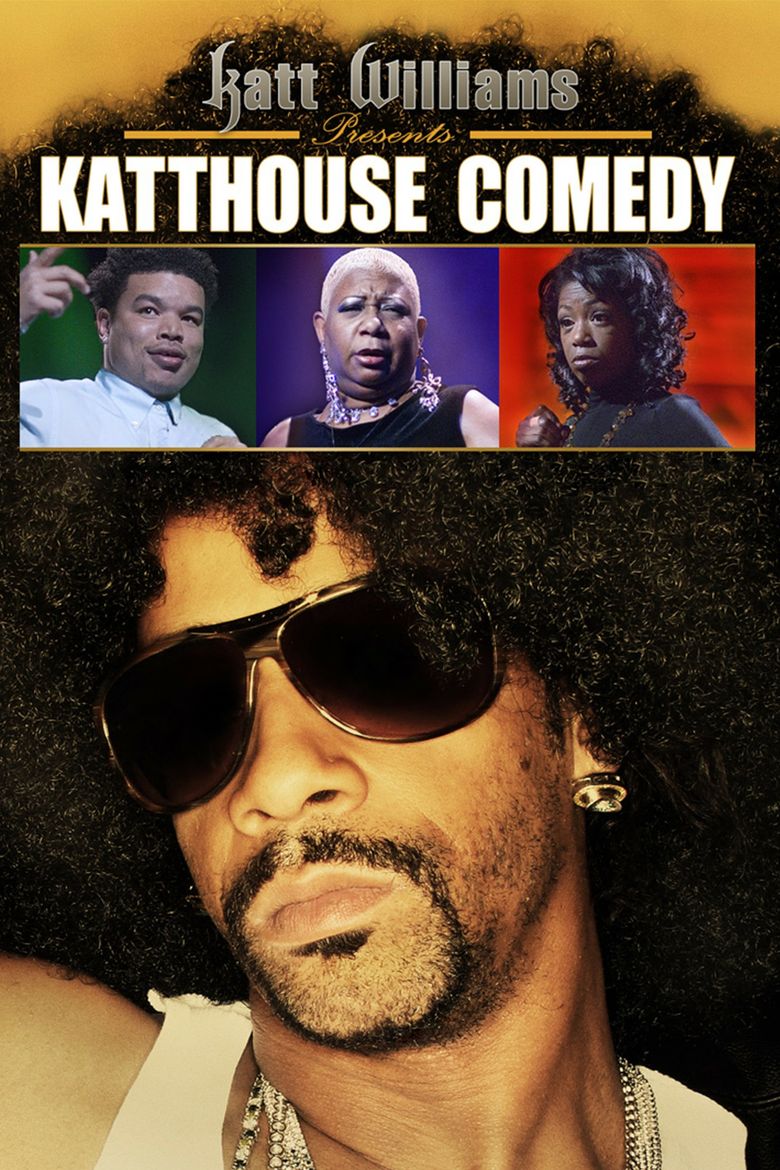 Katt Williams Presents: Katthouse Comedy Poster