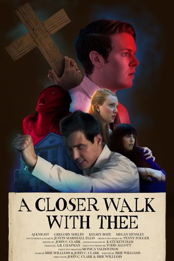  A Closer Walk with Thee Poster
