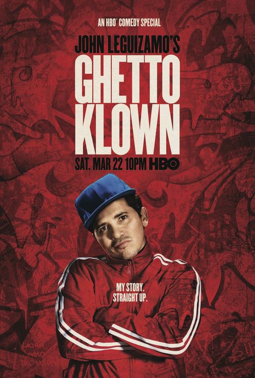 John Leguizamo: Ghetto Klown Poster