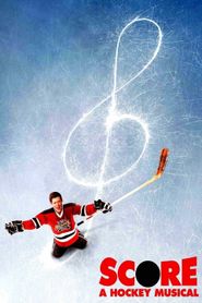  Score: A Hockey Musical Poster