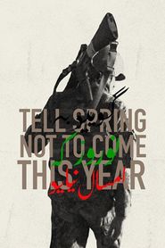  Tell Spring Not to Come This Year Poster