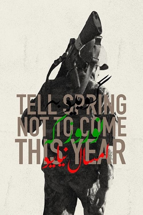 Tell Spring Not to Come This Year Poster