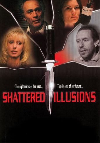  Shattered Illusions Poster