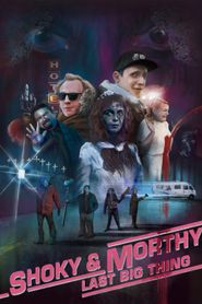  Shoky & Morthy: Last Big Thing Poster