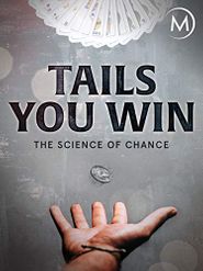  Tails You Win: The Science of Chance Poster