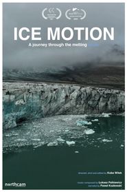  Ice Motion: A Journey Through the Melting Arctic Poster