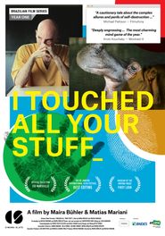  I Touched All Your Stuff Poster