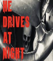  He Drives at Night Poster