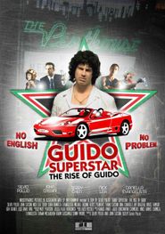  Guido Superstar: The Rise of Guido Poster
