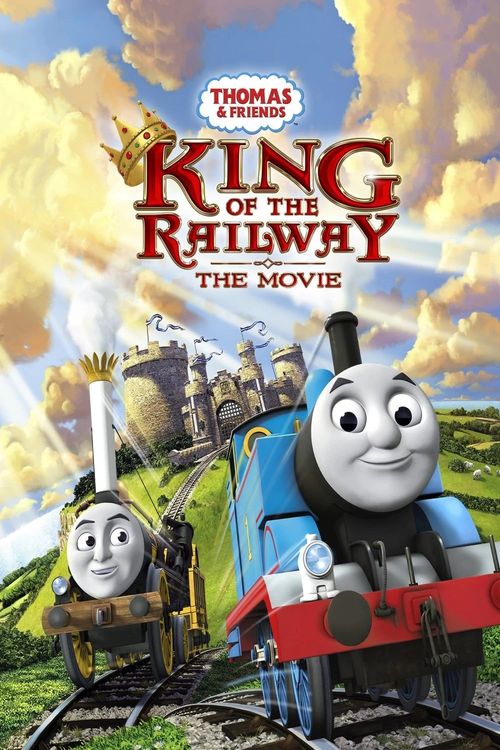 Thomas & Friends: King of the Railway Poster