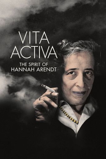  Vita Activa : The Spirit of Hannah Arendt Poster